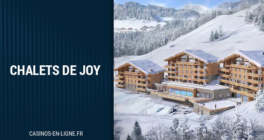 chalets de joy