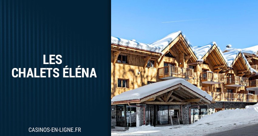 les chalets elena