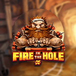 Fire In The Hole