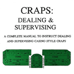 Craps: Dealing & Supervising