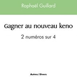 Gagner à 4 numéros au Keno - Tome 2