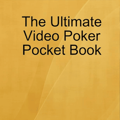 The Ultimate Video Poker Pocket Book