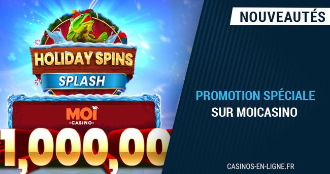 1000000€ à partager pour la promo holiday spins splash sur moicasino