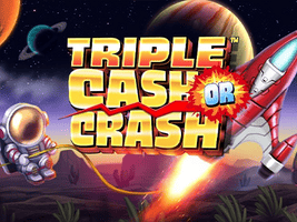 Triple Cash or Crash