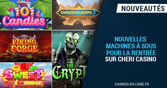 5 nouvelles machines à sous pour la rentrée sur cheri casino