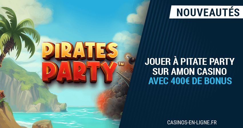 amon casino présente le jeu pirate party avec 400€ de bonus