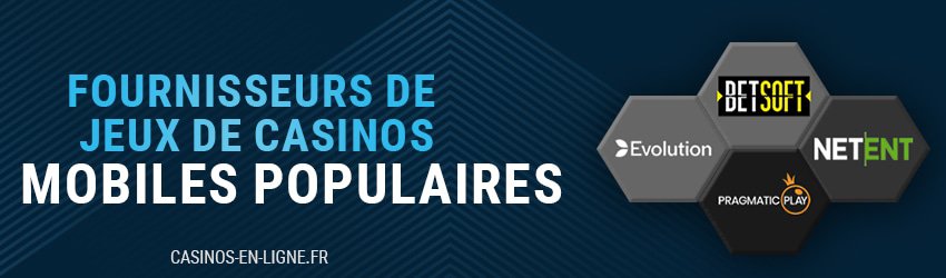 fournisseurs jeux de casinos mobiles