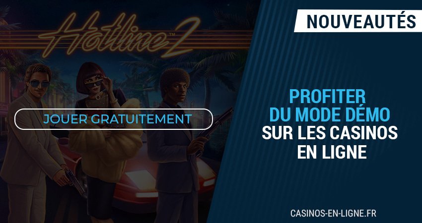 astuces pour mieux profiter du mode démo sur les casinos en ligne