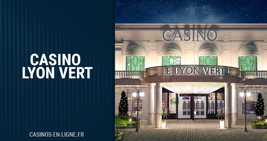 casino lyon vert