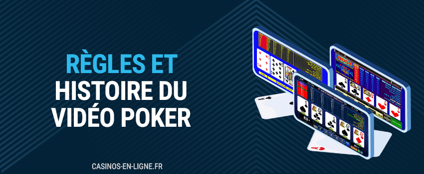 règles et histoire du vidéo poker