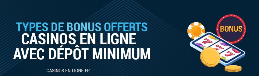 Bonus avec dépôt minimum casino 10 euros