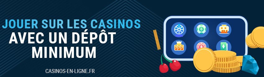 Dépôt minimum De casino