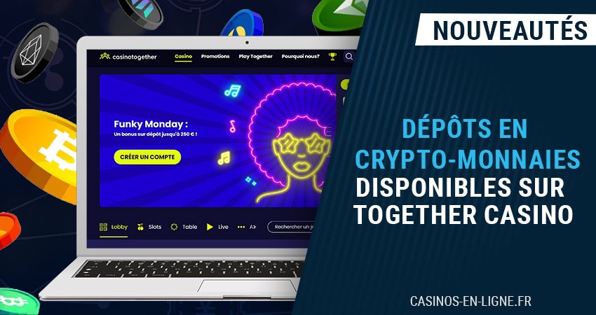 faites des dépôts en crypto en 2023 sur together casino