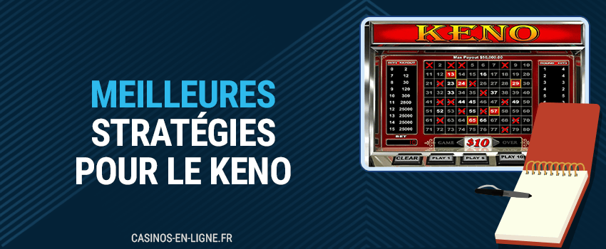 meilleures stratégies pour le keno