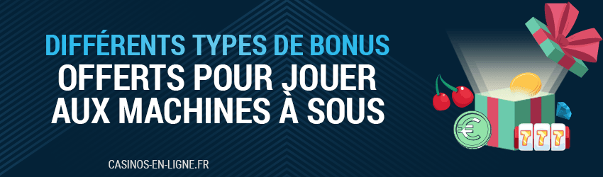 types de bonus sur machines à sous