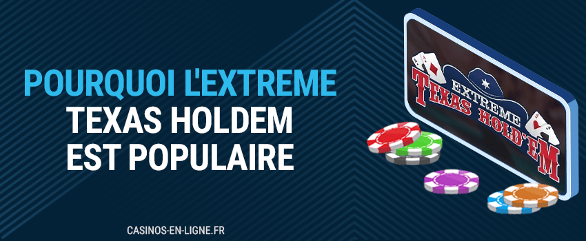 les caractéristiques du jeu live de casino extreme texas hold'em