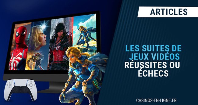 reussites echecs suites jeux vidéo