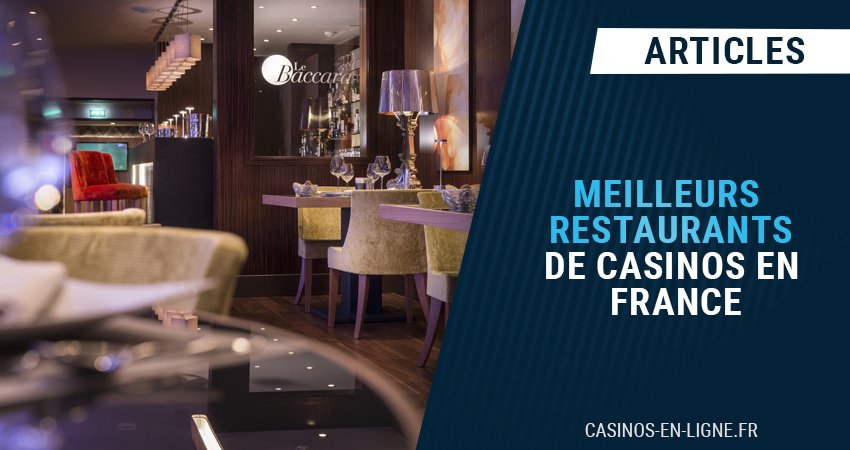 meilleurs restaurants casino france