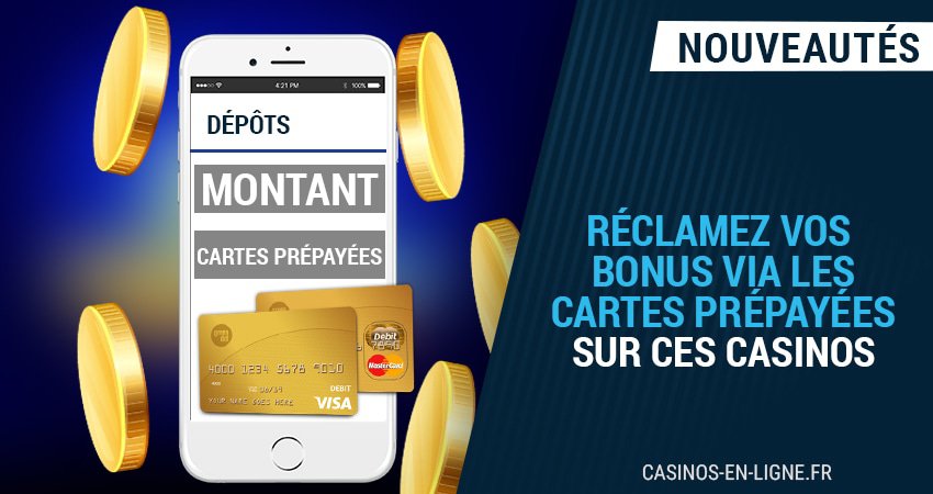 obtenez des bonus e casino en 2023 via dépôt par carte prépayée