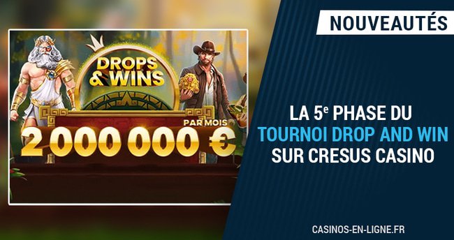 participez à la 5ème phase du tournoi drops & wins de cresus casino