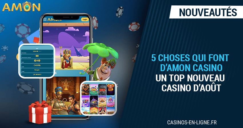 pourquoi amon casino est le meilleur nouveau casino d'août