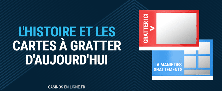 l'histoire et les cartes à gratter d'aujourd'hui