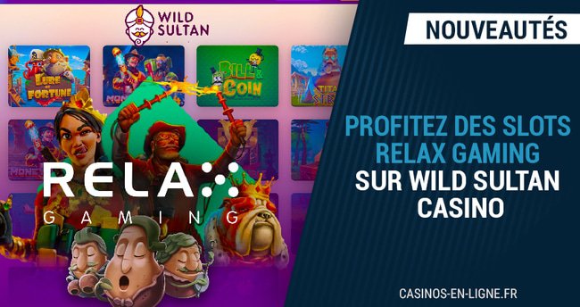 relax gaming élu fournisseur du mois de février sur wild sultan casino