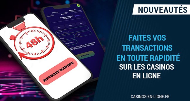 retraits en moins de 48h en 2023 sur les casinos en ligne