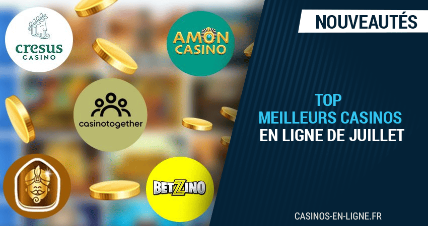 meilleurs casinos en ligne de juillet 2023